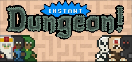 即时地牢/Instant Dungeon!