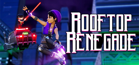 屋顶叛逆者/Rooftop Renegade
