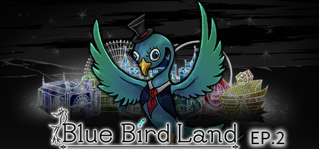 青鸟乐园/青鳥樂園 Blue Bird Land EP.2 下篇