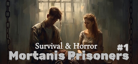 生存与恐怖：莫塔尼斯囚犯#1/Survival & Horror: Mortanis Prisoners #1