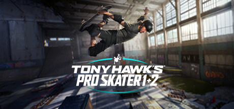 托尼·霍克™：职业滑板手™ 1 + 2/Tony Hawk’s™ Pro Skater™ 1 + 2(V20231109)