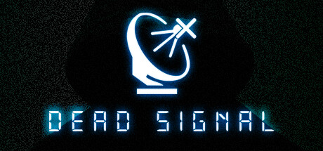 死亡信号/Dead Signal(V1.0.2)