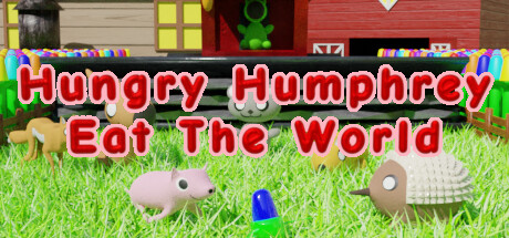 饥饿的汉弗莱：吃掉世界/Hungry Humphrey: Eat The World