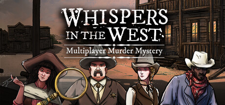 西部低语 - 合作谋杀之谜/Whispers in the West - Co-op Murder Mystery