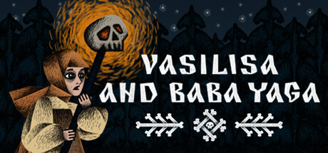 Vasilisa and Baba Yaga(V1.5.5)