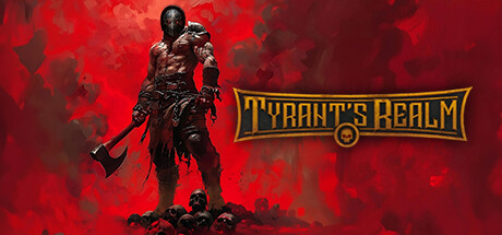 暴君的领域/Tyrant’s Realm(V20250201)