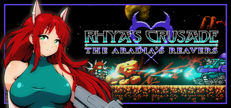 莱娅的远征：阿拉迪亚的掠夺者/Rhya’s Crusade: The Aradia’s Reavers