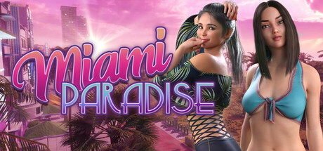 迈阿密天堂/Miami Paradise