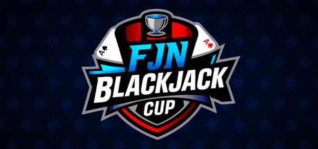 FJN 二十一点杯​​赛/FJN Blackjack Cup