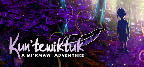 Kun'tewiktuk: A Mi'kmaw Adventure