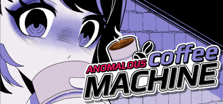 异常咖啡机/Anomalous Coffee Machine