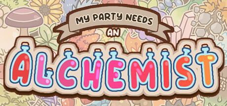 我的队伍需要一名炼金术士/My Party Needs An Alchemist