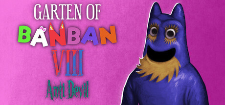 斑斑幼儿园8：反恶魔/Garten of Banban 8: Anti Devil