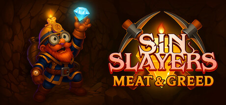 罪恶屠戮者：肉体与贪婪/Sin Slayers: Meat & Greed